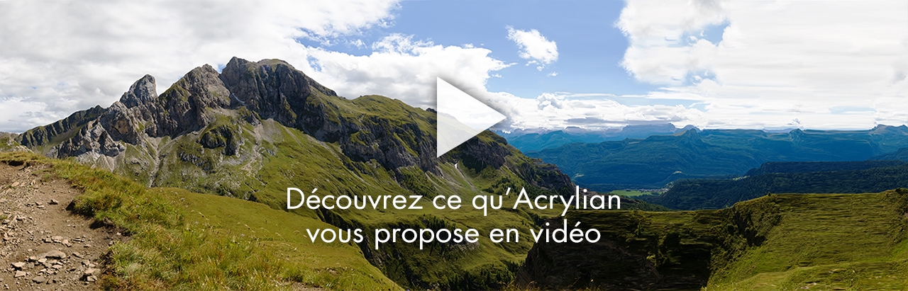 Découvrez Acrylian en vidéo